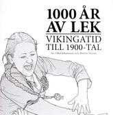 Omslag till boken 1000 år av lek – Vikingatid till 1900-tal med illustration av leende kvinna