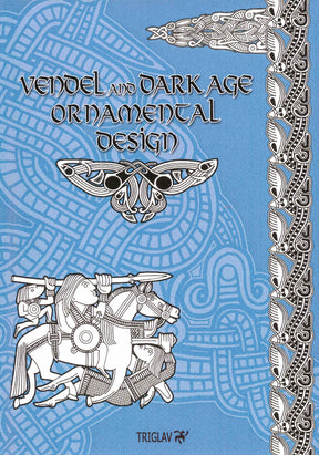 Vendel og Dark Age Ornamental Design